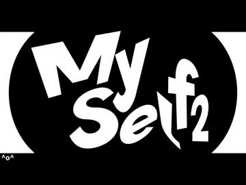 【Myself2】