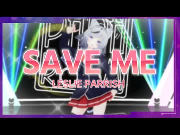 【パラパラ】Vtuberが「SAVE ME」踊ってみた