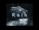 Rain【オリジナル曲】