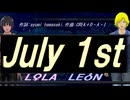 【LEON＆LOLA】Ｊｕｌｙ １ｓｔ【カバー曲】