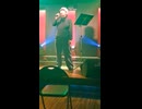 ライブハウスで歌ってみた20240218