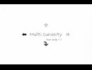 Multi Curiosity feat.初音ミク/彩少