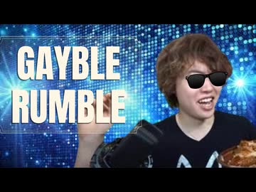 Gayble Rumble