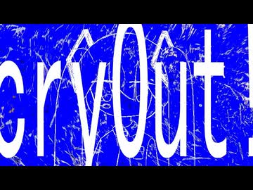 cry0ut!/初音ミク