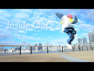 【まいどん/誕生日！】Inside Out 踊ってみた【オリジナル振付】