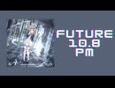 Arcaea「ω4 Future10+ PM」《穴山大輔 VS 光吉猛修 VS Kai》