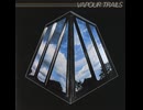 Vapour Trails - Don't Worry Baby