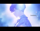 Luminance  歌ってみた【萌。】