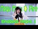 【誕生日】【Momoko】メグメグ☆ファイアーエンドレスナイト【 踊ってみた】