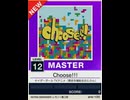 【譜面確認用】 Choose!!! MASTER 【チュウニズムNEW外部出力】