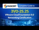 3V0-25.25 Advanced VMware Cloud Foundation 9.0 Networking Prep Guide