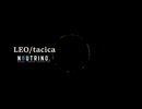 【NEUTRINOカバー】LEO/tacica