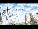 Wind, Oh Wind