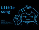 【気球音アイコ】Little　song【オリジナル曲】