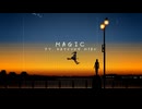 Bontinel - Magic ft. 初音ミク（2026 Remaster）
