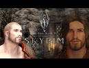 【Skyrimゆっくり実況】灰の迷い人⓵　異界の迷い人
