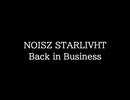 【知る人ぞ知るゲーム名曲】NOISZ STARLIVHT - Back in Business
