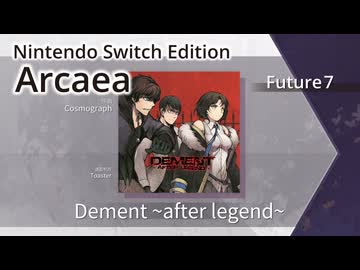 【Arcaea Switch版】Dement ~after legend~（Future7）