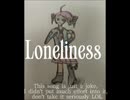 【重音テト】Loneliness 【オリジナル曲】
