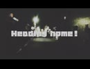 【ニコラップ】Heading home！【 Proxy,我孫子ルルル,１５６,  、はね 】