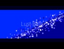 Lust Blue 【歌ってみた】□