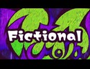 Fictional【オリジナル曲】