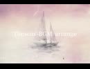 Theseus-BGM arrange