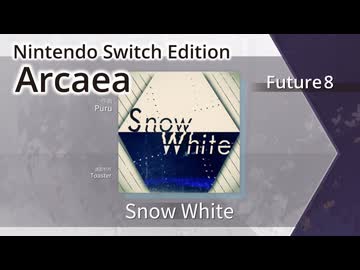 【Arcaea Switch版】Snow White（Future8）