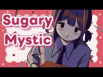 Sugary Mystic / グリジエ feat. Mai