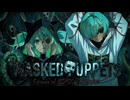 MASKED PUPPETS / MIMIC × REBORN【MV】
