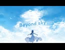 Beyond sky / faet.IA&初音ミク