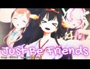 【MMD、艦隊これくししょん】Just Be Friends【金剛さん、ルカさん、姫崎さん】
