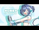 Honey ft. NYAONIX【UTAUカバー】