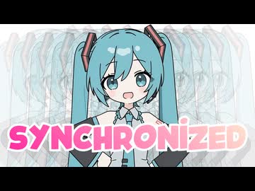 Synchronized / 初音ミク