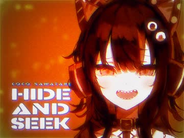【Hide and Seek】