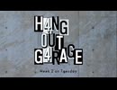H4NG 0UT G4RAGE　第39回