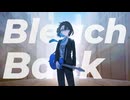 Bleach Back / 宮舞モカ