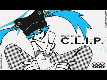 Mi7s3 - C.L.I.P. ft. 初音ミク(official audio)