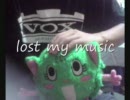 lost my music  １人８役