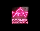 ドゥーマー(Idea Remix)