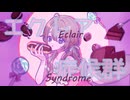 「エクレア症候群 with a whip」- 初音ミク