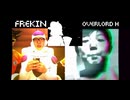 FREKIN VS overlord H ボイパ対決 Bad Apple!!