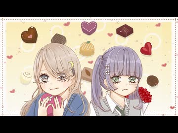 【滑り込み】chocolate box 歌ってみた by @luta-85/微睡み ねむ【バレンタイン】