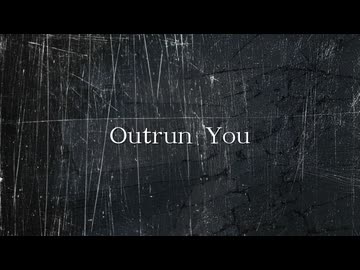 BanderSnatch feat.宮舞モカ - Outrun You