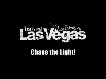 ［PV］Chase the Light!_Fear, and Loathing in Las Vegas
