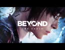 #4 ビヨンド （Beyond Two Souls） Steam版※ネタバレあり、ちょっとだけ実況