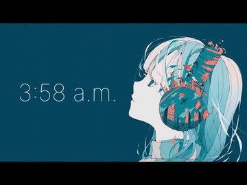 OmochiΩ - 3:58 a.m. feat.OИE