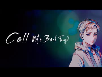 Call Me Back Tinight / 響月楓 feat. Ryo, Ayame, Mai, Liam【SynthesizerV2】