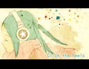 Click the heels／初音ミク