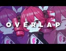 オーバーラップ | swell feat. 重音テト